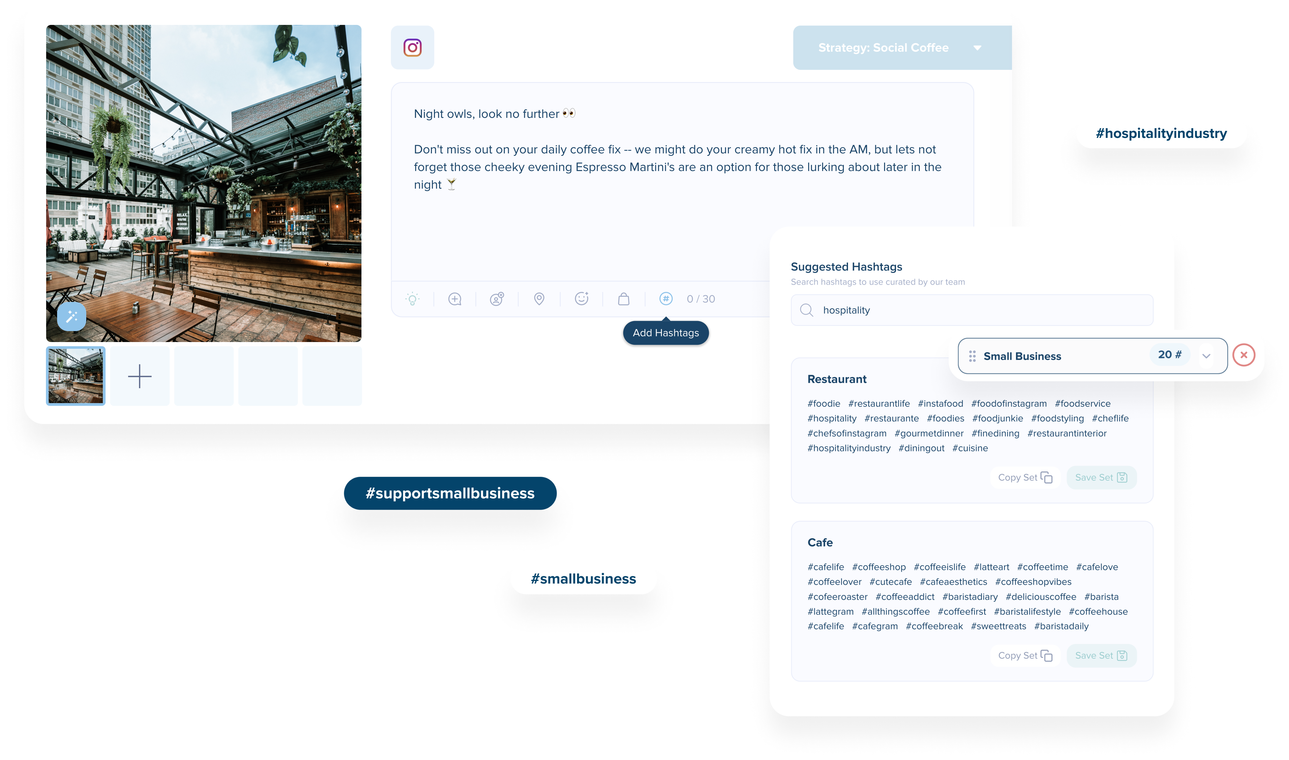 A social media scheduler interface displaying a cafe photo with a caption and suggested hashtags like #hospitalityindustry, #supportsmallbusiness, and #smallbusiness. The interface includes features such as post preview, hashtag search, and a strategy label "Social Coffee." | plannthat.com